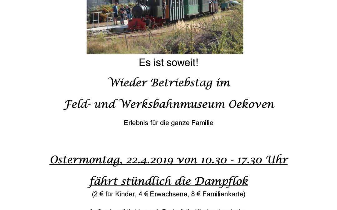 Feld- und Werksbahnmuseum Oekoven Ostermontag Betriebstag